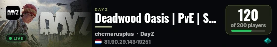 Deadwood Oasis | PvE | Syberia | AI-Bases | Cars | Helis | PvP Zones live status badge
