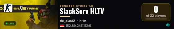 SlackServ HLTV live status badge