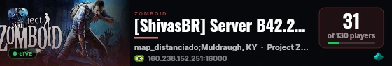 [ShivasBR] Server B42.20 [entre no discord.gg/ShivasBR] live status badge