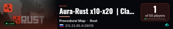 Aura-Rust x10-x20  | Clans | Loot+ | Nolimit | Kits | live status badge