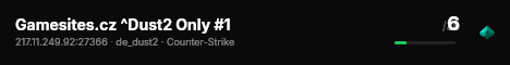 Gamesites.cz ^Dust2 Only #1 live status badge