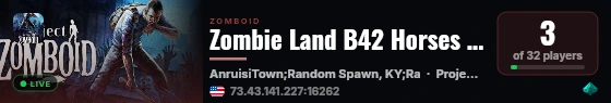 Zombie Land B42 Horses + NPCs + Bunkers + PvEvP & New State |Se live status badge