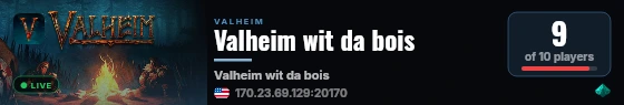 Valheim wit da bois live status badge