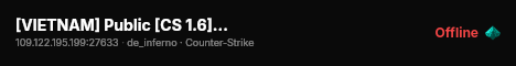 [VIETNAM] Public [CS 1.6] #1 Gaming Legend Arena live status badge