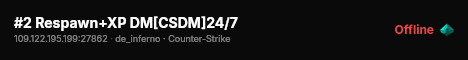 #2 Respawn+XP DM[CSDM]24/7 live status badge