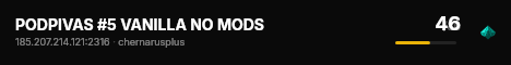 PODPIVAS #5 VANILLA NO MODS live status badge