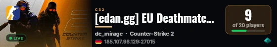 [edan.gg] EU Deathmatch [Clips, Loadouts, AI & AntiCheat] live status badge