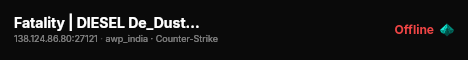 Fatality | DIESEL De_Dust2 Only live status badge