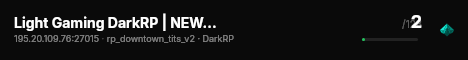 Light Gaming DarkRP | NEW | Custom Jobs | Gangs | Hiring live status badge