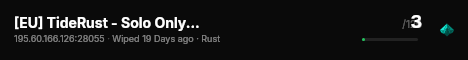 [EU] TideRust - Solo Only|Monthly|No BP Wipes 07/02 02.07 live status badge