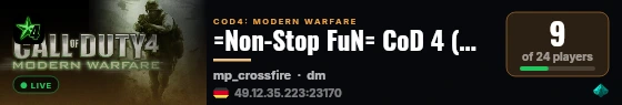 =Non-Stop FuN= CoD 4 (Main Server) live status badge