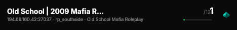 Old School | 2009 Mafia Roleplay | https://discord.gg/J9RUJTvSE live status badge
