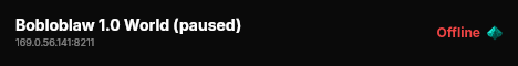 Bobloblaw 1.0 World (paused) live status badge