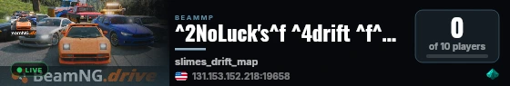 ^2NoLuck's^f ^4drift ^f^elobby^f [^5realcars^f-^6steeringboxes^f-^6^2goodwheels^6^f] live status badge
