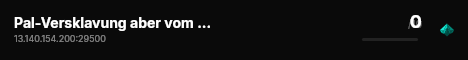 Pal-Versklavung aber vom feinsten live status badge