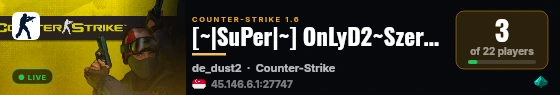 [~|SuPer|~] OnLyD2~Szerver  @SRKHOST.eu live status badge
