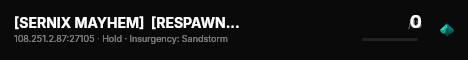 [SERNIX MAYHEM]  [RESPAWNS]  [MAX GEAR] live status badge