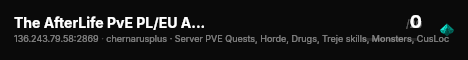 The AfterLife PvE PL/EU AI TrejeSkills|DNA|Horde|Monsters|Custo live status badge